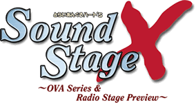 SoundStage X `OVA Series & Radio Stage Preview`